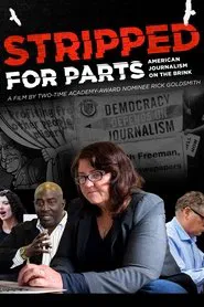 Stripped for Parts: American Journalism on the Brink movie poster