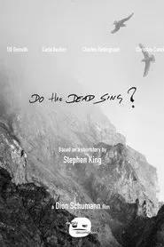 Do the Dead Sing? movie poster