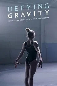 Poster da série Defying Gravity: The Untold Story of Women's Gymnastics