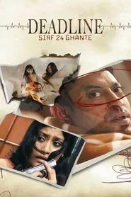Deadline: Sirf 24 Ghante movie poster