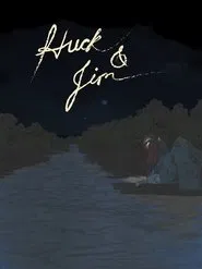 Huck & Jim movie poster