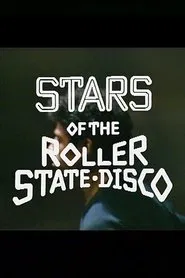 Stars of the Roller State Disco movie poster