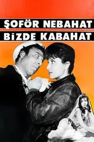 Şoför Nebahat Bizde Kabahat movie poster