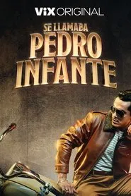 Poster da série Se Llamaba Pedro Infante