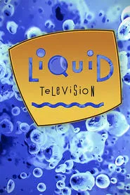 Liquid Television tv show poster
