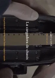 La Cargadora de Chasis movie poster