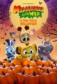 Madagascar: A Little Wild - A Fang-Tastic Halloween movie poster