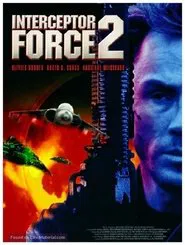 Interceptor Force 2 movie poster