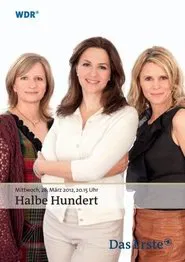 Halbe Hundert movie poster