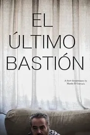 El Último Bastión movie poster