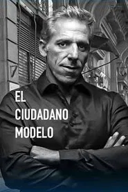 El Ciudadano Modelo movie poster