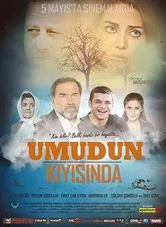 Umudun Kıyısında movie poster