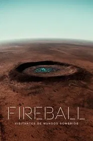 Poster do filme Fireball: Mitos, Cometas e Meteoros