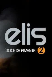 Elis Regina: Doce de Pimenta movie poster