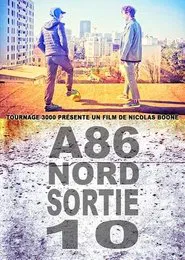 A86 Nord, sortie 10 movie poster