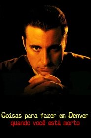 Poster do filme Coisas Para Fazer em Denver Quando Você Está Morto