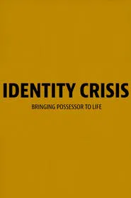 Poster do filme Identity Crisis: Bringing Possessor to Life