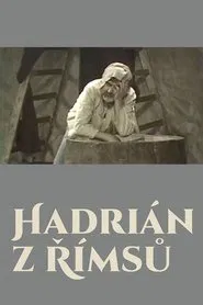 Hadrián z Římsů movie poster