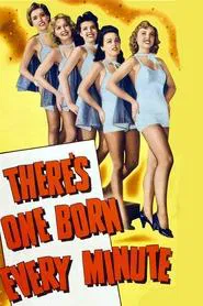 There's One Born Every Minute movie poster