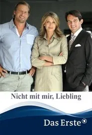 Nicht mit mir, Liebling movie poster