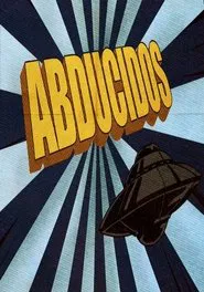 Abducidos movie poster