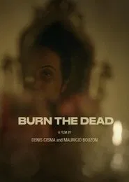 Burn the Dead movie poster