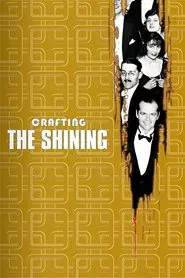 Poster do filme View from the Overlook: Crafting 'The Shining'