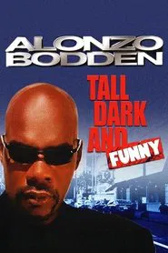Alonzo Bodden: Tall, Dark and Funny movie poster