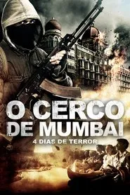 Poster do filme O Cerco de Mumbai - 4 Dias de Terror