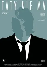 Dad's Not Home movie poster
