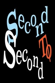 Second to Second movie poster
