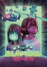 Milky☆Highway movie poster