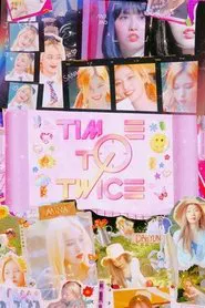 TIME TO TWICE tv show poster