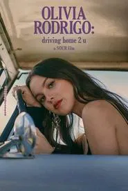 OLIVIA RODRIGO: driving home 2 u (a SOUR film) movie poster
