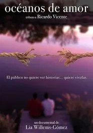 Océanos de amor: Tributo a Ricardo Vicente movie poster
