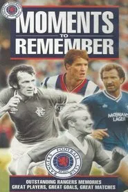 Glasgow Rangers: Moments to Remember movie poster