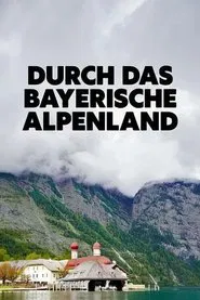 Durch das bayerische Alpenland movie poster