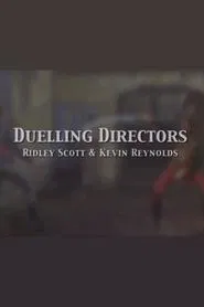 Duelling Directors: Ridley Scott & Kevin Reynolds movie poster