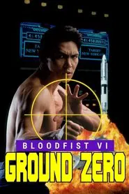 Bloodfist VI: Ground Zero movie poster