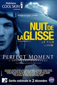 Perfect moment - L'aventure continue movie poster