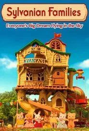 Sylvanian Families: Everyone's Big Dream Flying in the Sky movie poster