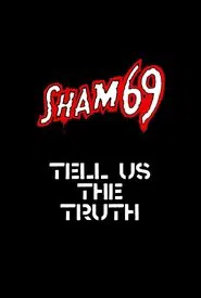 Sham 69: Tell Us The Truth movie poster
