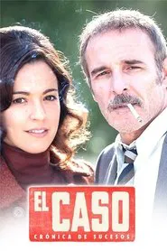 El Caso: crónica de sucesos tv show poster
