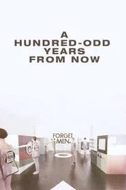 Poster do filme A Hundred-Odd Years from Now