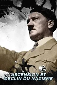 Ascension et déclin du nazisme tv show poster