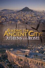 Poster da série Building the Ancient City: Athens and Rome