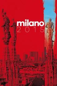 Milano 2015 movie poster