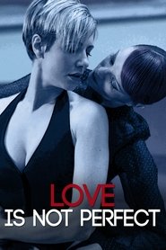 Love Is Not Perfect movie poster