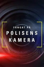 Fångat på polisens kamera tv show poster