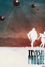 Poster do filme Trash and Progress